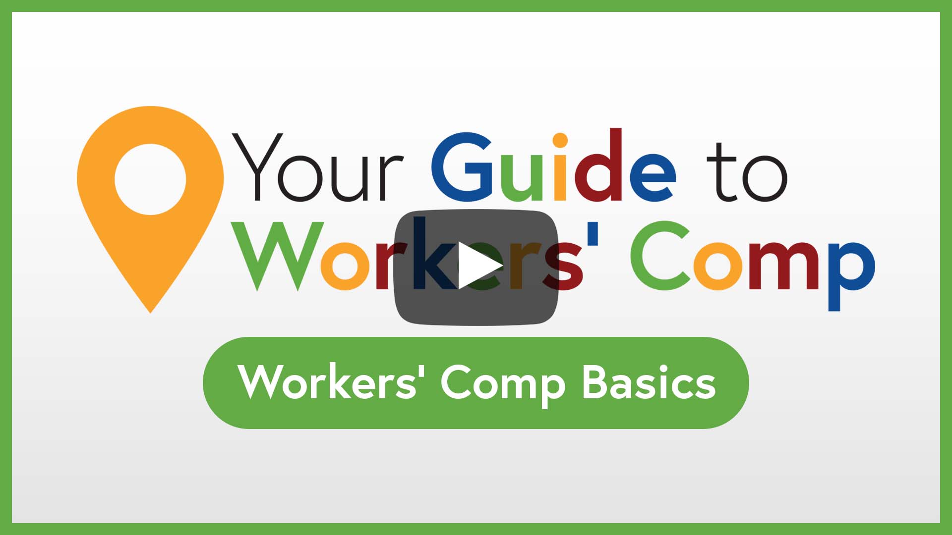 Your Guide to Workers' Comp - Workers' Comp Basics