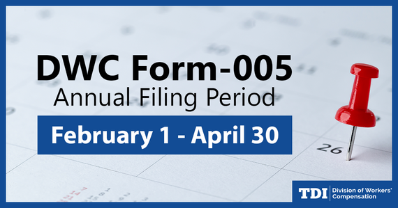 DWC Form-005 Annual Filing Period, February 1 through April 30