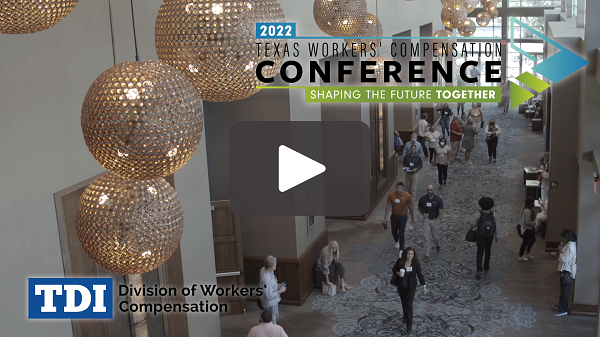 2022 Texas Workers' Compensation Conference highlights