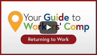 Your Guide to Workers' Comp - Return to Work