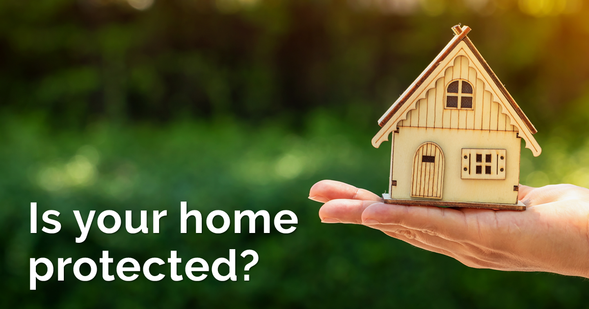 Is your home protected?